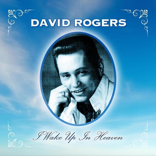 Wake Up In Heaven - CD Audio di David Rogers