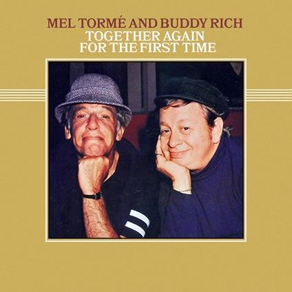 Together Again For The First Time - CD Audio di Buddy Rich,Mel Tormé