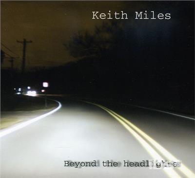 Beyond The Headlights - CD Audio di Keith Miles