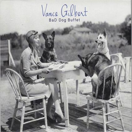 Bad Dog Buffet - CD Audio di Vance Gilbert