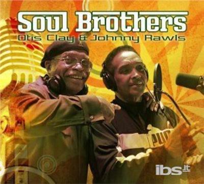 Soul Brothers - CD Audio di Otis Clay