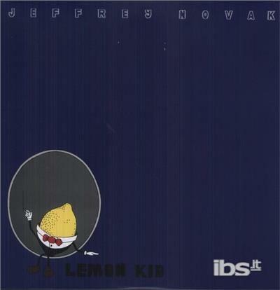 Lemon Kid - Vinile LP di Jeffrey Novak