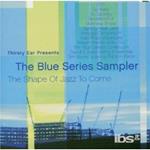 The Blue Series Sampler. The Shape of Jazz to Come