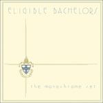 Eligible Bachelors - Vinile LP di Monochrome Set