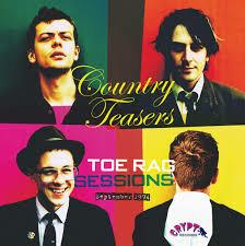 Toe Rag Sessions - Vinile LP di Country Teasers