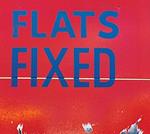 Flats Fixed