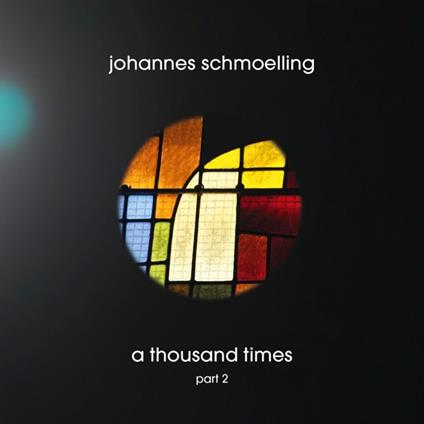 A Thousand Times Vol.2 - CD Audio di Johannes Schmoelling
