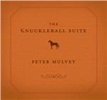 Knuckleball Suite - CD Audio di Peter Mulvey
