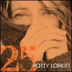 25 Years, 25 Friends, 25 Love-Songs - CD Audio di Patti Larkin