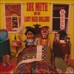 Starlight Hotel - CD Audio di Zoe & The Lost High Rollers Muth