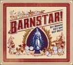 Sit Down! Get Up! Get Out! - CD Audio di Barnstar!