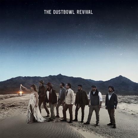 The Dustbowl Revival - CD Audio di Dustbowl Revival