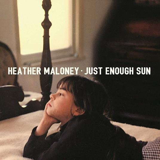 Just Enough Sun - CD Audio di Heather Maloney