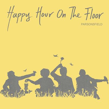 Happy Hour on the Floor - CD Audio di Parsonsfield