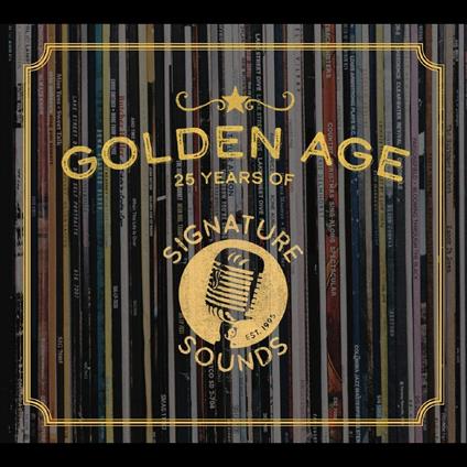 Golden Age. 25 Years of Signature Sounds - CD Audio