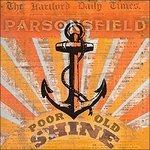 Poor Old Shine - Vinile LP di Parsonsfield