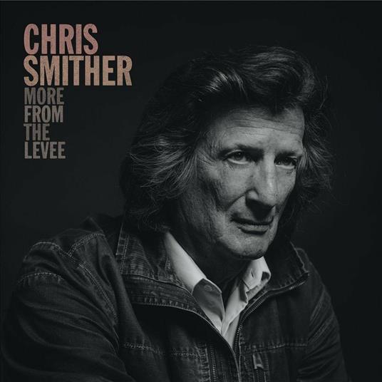 More from the Levee - Vinile LP di Chris Smither
