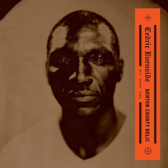 Benton County Relic - CD Audio di Cedric Burnside