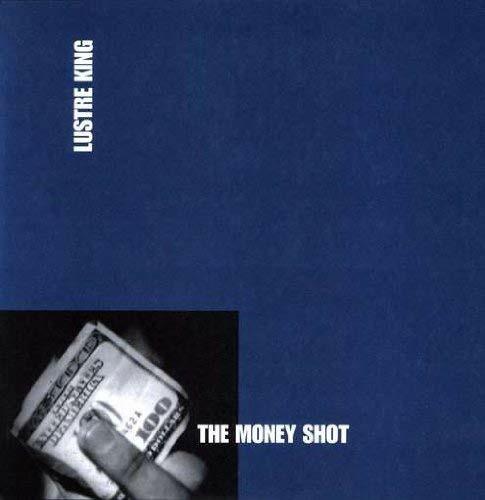 The Money Shot EP - Vinile LP di Lustre King