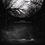 CD In The Forests_the Animals Are Moving di Mark Harris