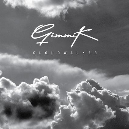 Cloudwalker - Vinile LP di Gimmik