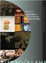John Zorn. Treatment for a Film in Fifteen Scenes (DVD)