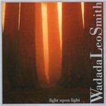 Light Upon Light - CD Audio di Wadada Leo Smith