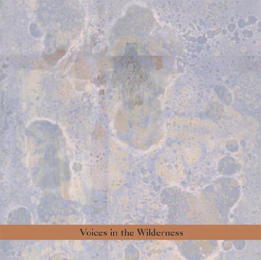 Voices in the Wilderness - CD Audio di John Zorn