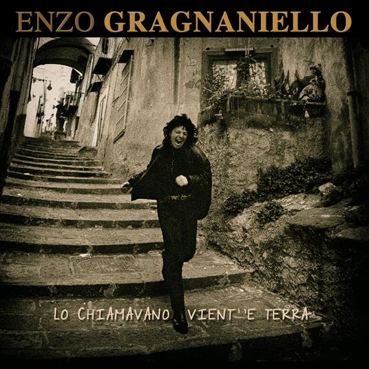 Lo chiamavano vient' 'e terra - Vinile LP di Enzo Gragnaniello