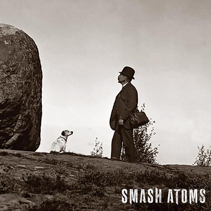 Smash Atoms - CD Audio di Smash Atoms