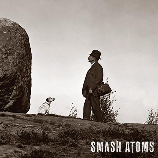 Smash Atoms - CD Audio di Smash Atoms
