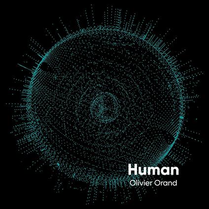Human (Digipack) - CD Audio di Olivier Orand