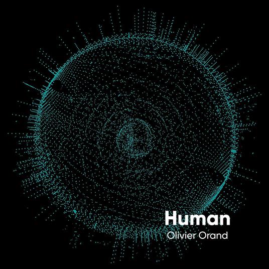 Human (Digipack) - CD Audio di Olivier Orand