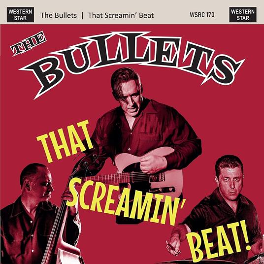 That Screamin' Beat - CD Audio di Bullets