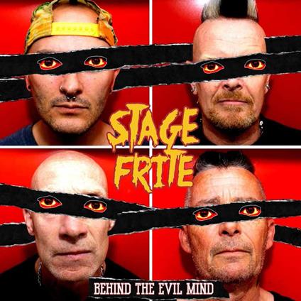 Behind The Evil Mind - CD Audio di Stage Frite