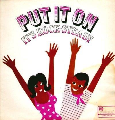 Put It On It's Rock-Steady - Vinile LP