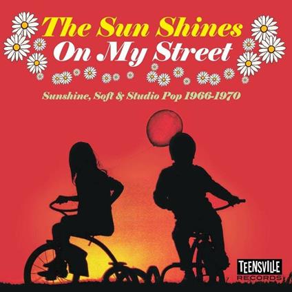 The Sun Shines on My Street. Sunshine, Soft & Studio Pop 1966-1970 - CD Audio