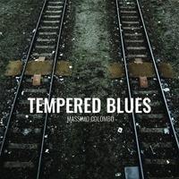Tempered Blues - CD Audio di Massimo Colombo