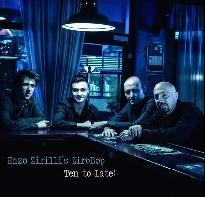 Ten to Late! - CD Audio di Enzo Zirilli