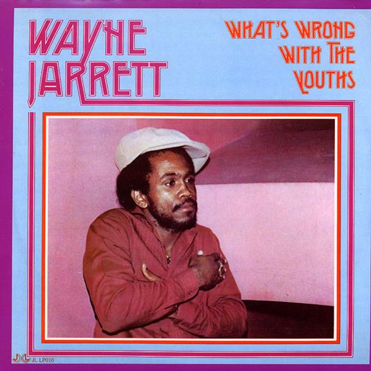 What's Wrong with the Youths - Vinile LP di Wayne Jarrett