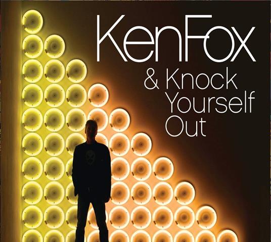 Knock Yourself Out - Vinile LP di Ken Fox