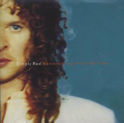 Remembering The First Time - CD Audio di Simply Red