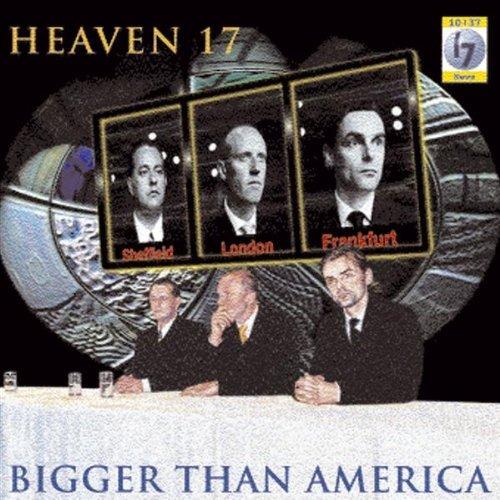 Bigger Than America - CD Audio di Heaven 17