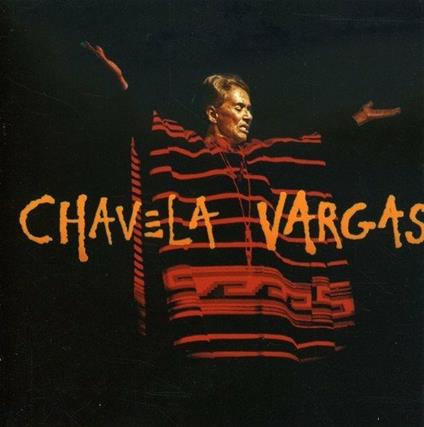 Chavela Vargas - CD Audio di Chavela Vargas