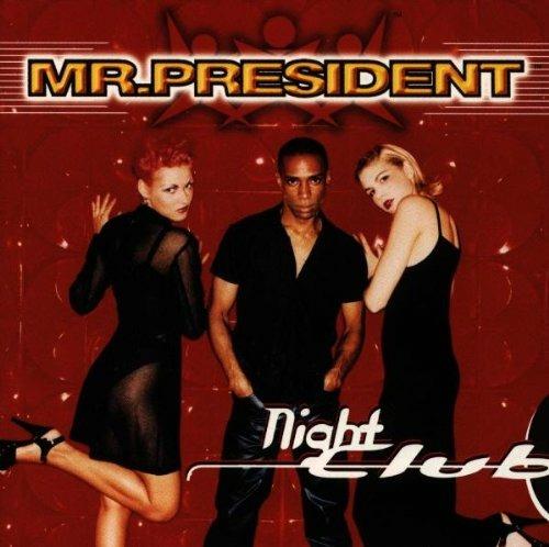 Nightclub - CD Audio di Mr. President