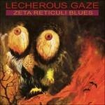 Zeta Reticuli Blues - Vinile LP di Lecherous Gaze