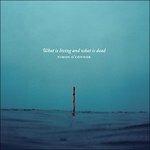 What Is Living and What Is Dead