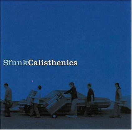 Calisthenics - CD Audio di Sfunk