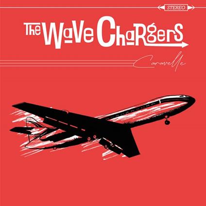 Caravelle - Vinile LP di Wave Chargers