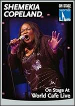 Shemekia Copeland. On Stage At World Cafe. Live (DVD)